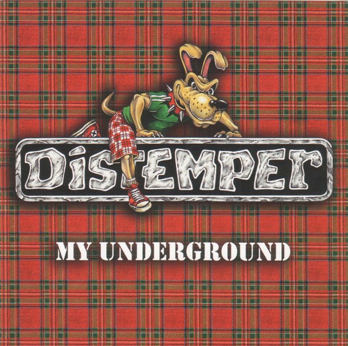 Distemper — My Underground