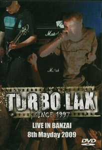 Turbo Lax — Live in banzai [DVD]