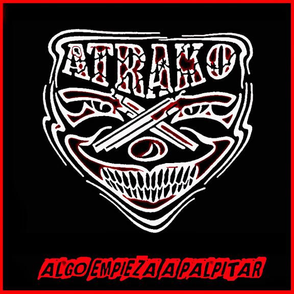 Atrako — Algo Empieza A Palpitar