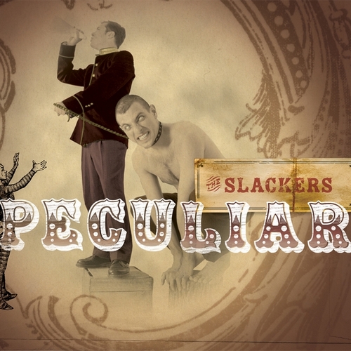 Slackers the — Peculiar