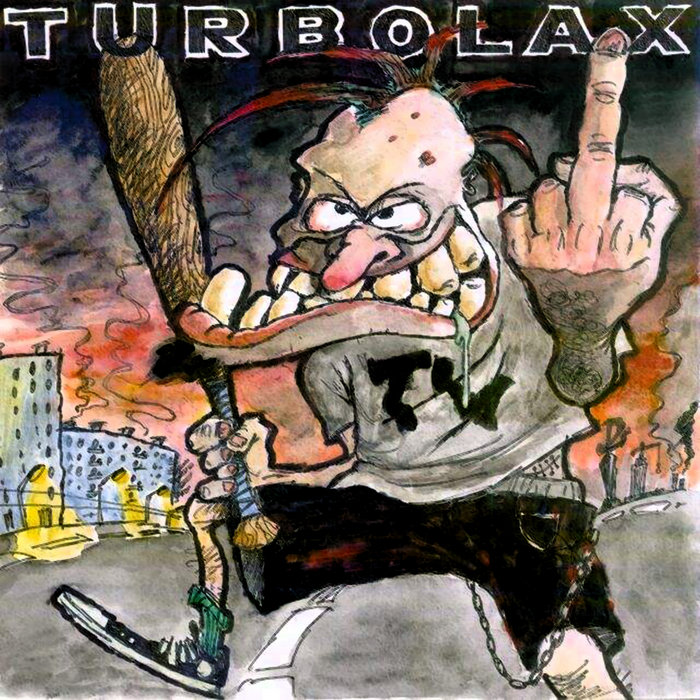 Turbo Lax — Turbo Lax / Уличный Бой