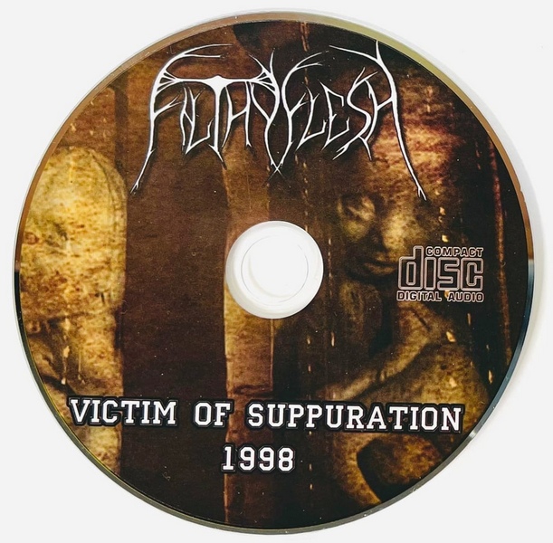 Filthy Flesh — Victim Of Suppuration
