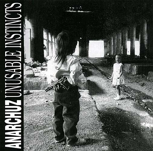 Anarchuz — Unusuable Instincts