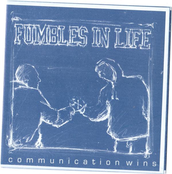 Fumbles In Life — Communication Wins