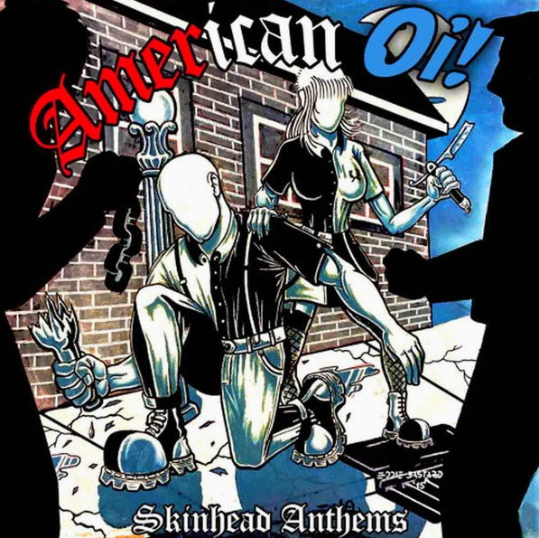 American Oi! — Skinhead Anthems (белый винил). Сборник