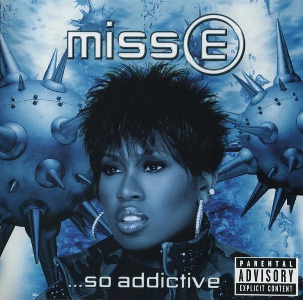 Elliott Missy — Miss E ...So Addictive