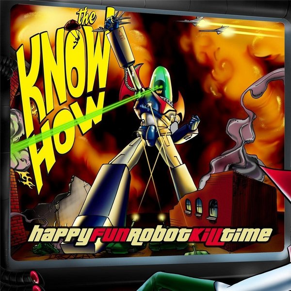 Know How the — Happy Fun Robot Kill Time