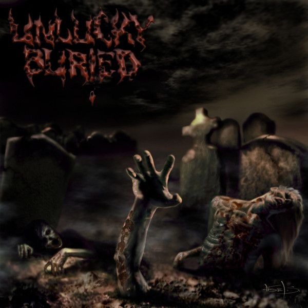 Unlucky Buried — Blast From The Underground