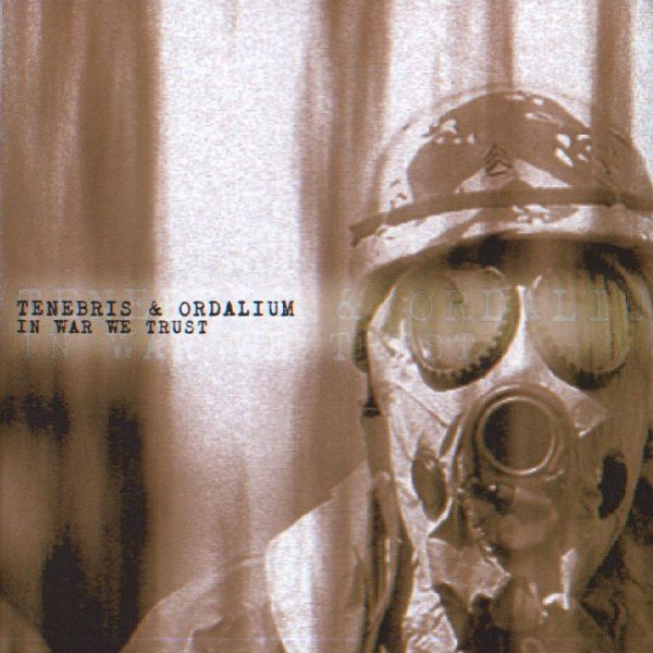 Tenebris + Ordalium — In War We Trust