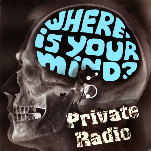 Private Radio — Where is Your mind