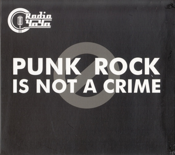 Radio Чача — Punk Rock Is Not A Crime