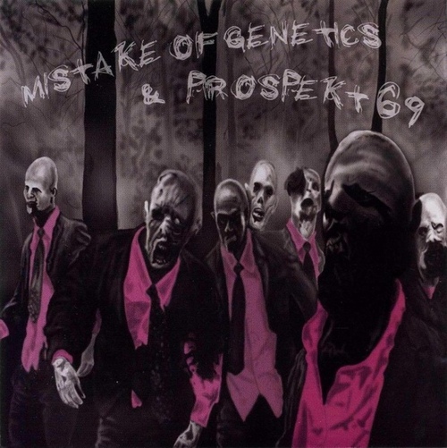 Mistake Of Genetics + Prospekt 69 — Split