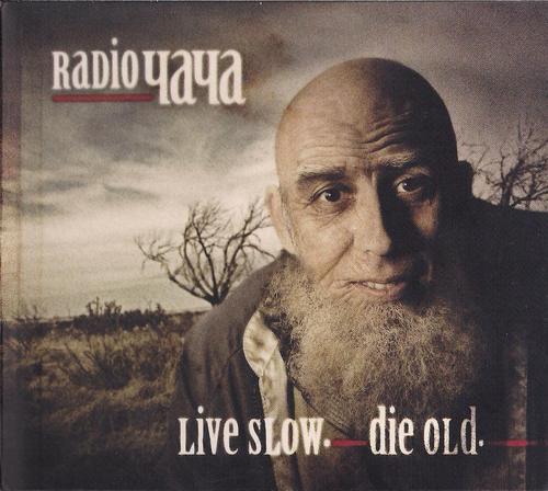 Radio Чача — Live Slow. Die Old