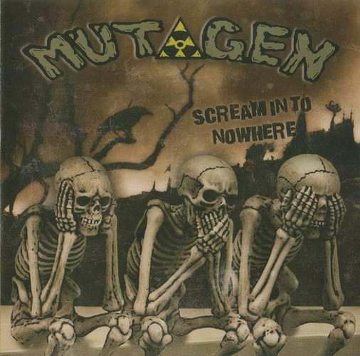 Mutagen — Scream into nowhere