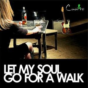Cuatro — Let my soul go for a walk