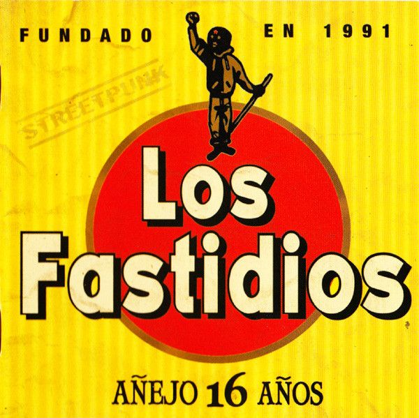Los Fastidios — Anejo 16 Anos