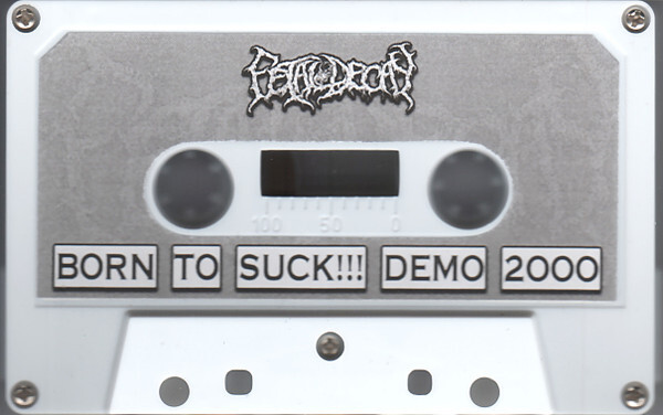 Fetal Decay — Born To Suck (кассета)
