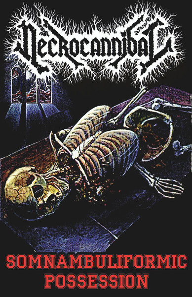 NecroCannibal — Somnambuliformic Possession (кассета)