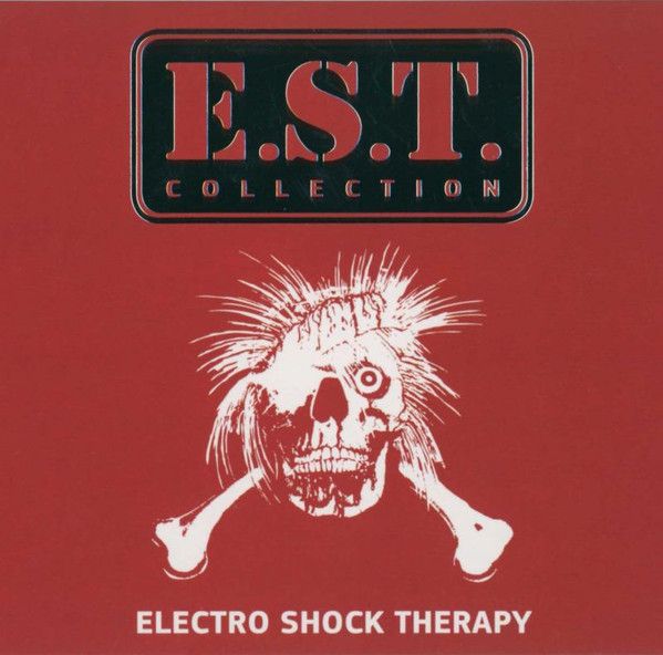 E.S.T. — Electro Shock Therapy