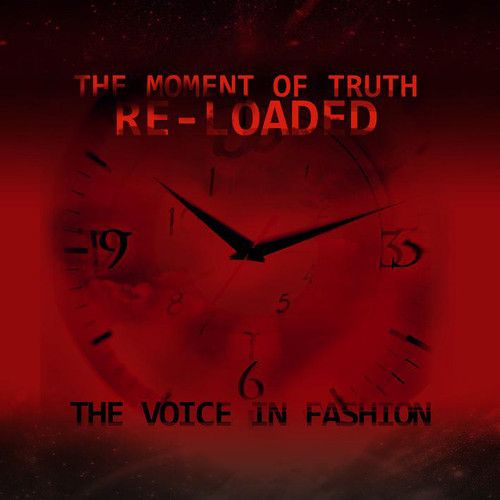 Voice In Fashion the — The Moment Of Truth Re-Loaded