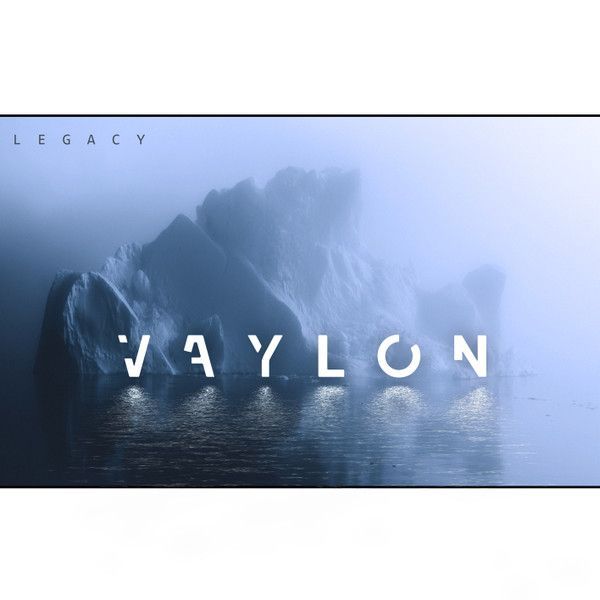 Vaylon — Legacy