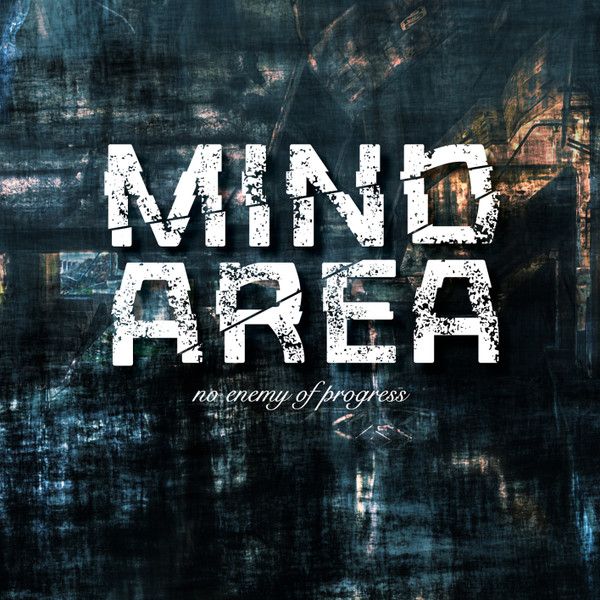 mind.area — No Enemy Of Progress