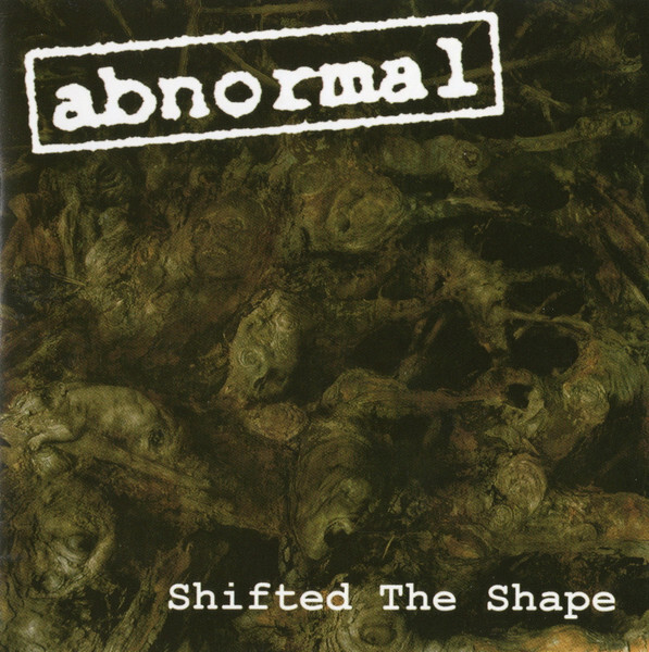 Abnormal — Shifted The Shape
