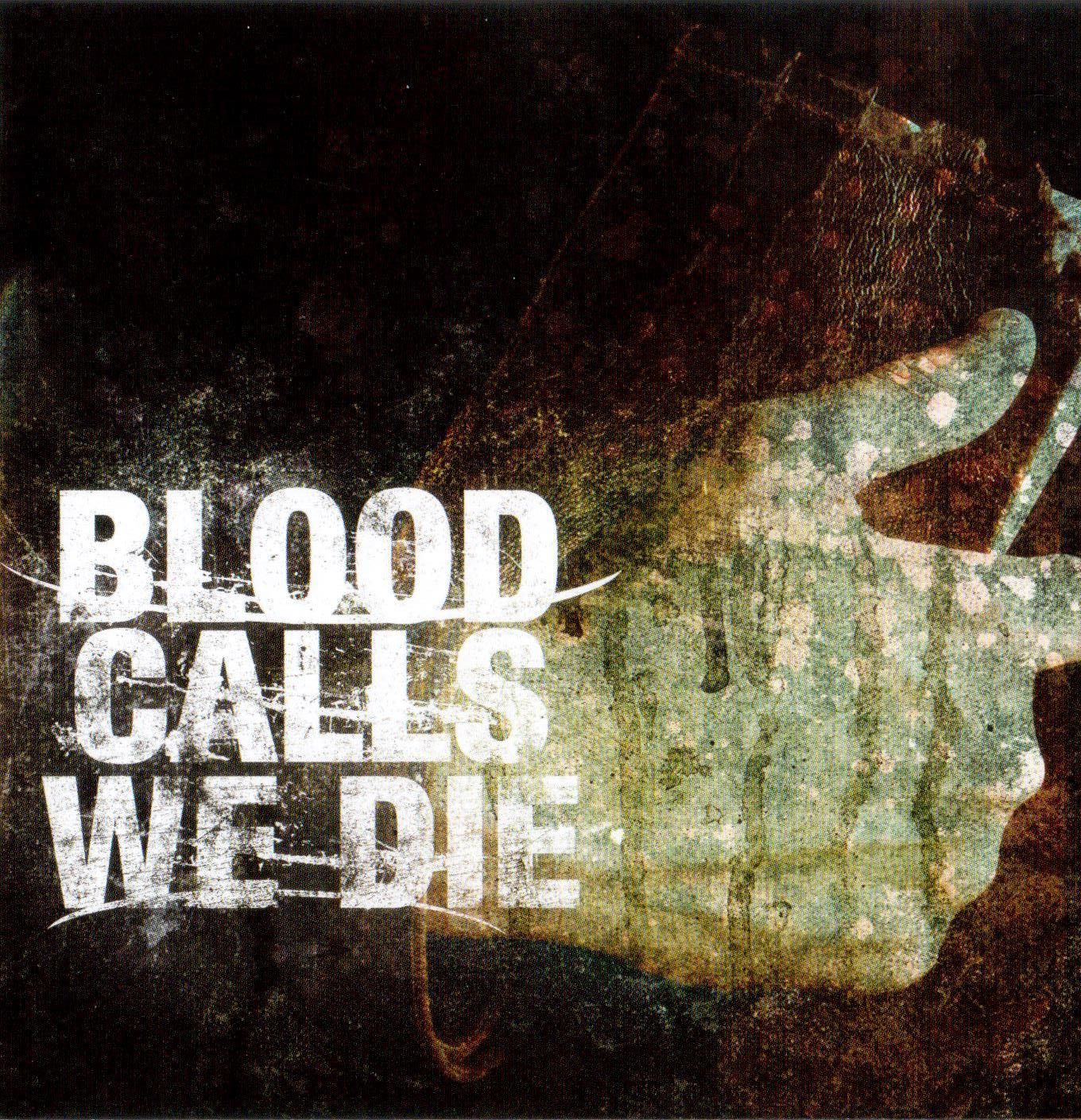 Blood Calls We Die — Pray For Rain