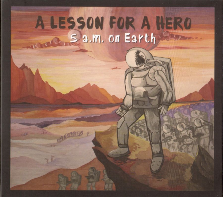 A Lesson For a Hero — 5 a.m. on Earth
