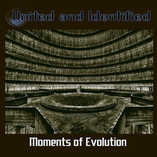 United And Identified — Moments Of Evolution