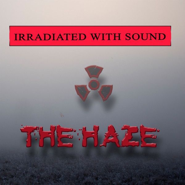 Irradiated With Sound — The Haze (2CD)