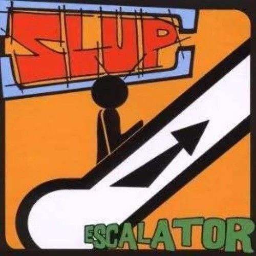 Slup — Escalator