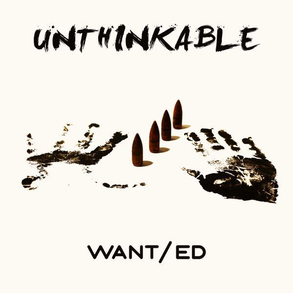 WANT/ed — Unthinkable