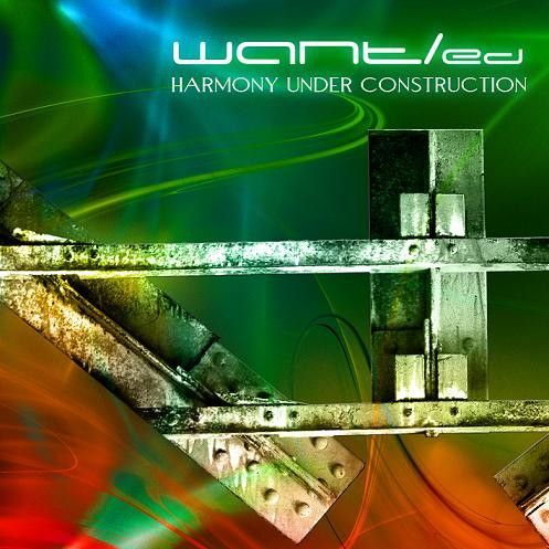 WANT/ed — Unthinkable Harmony Under Construction