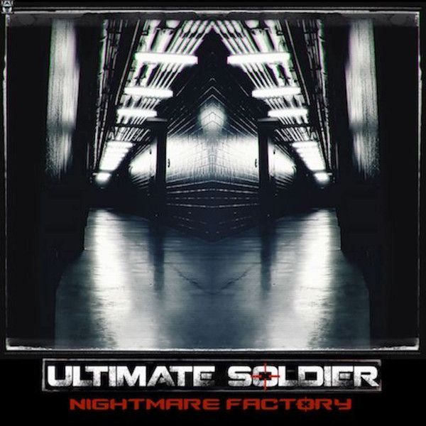 Ultimate Soldier — Nightmare Factory