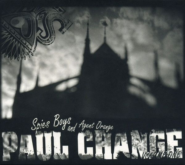 Spies Boys + Agent Orange — Paul Change Volume One