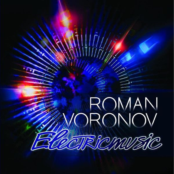 Voronov Roman — Electricmusic