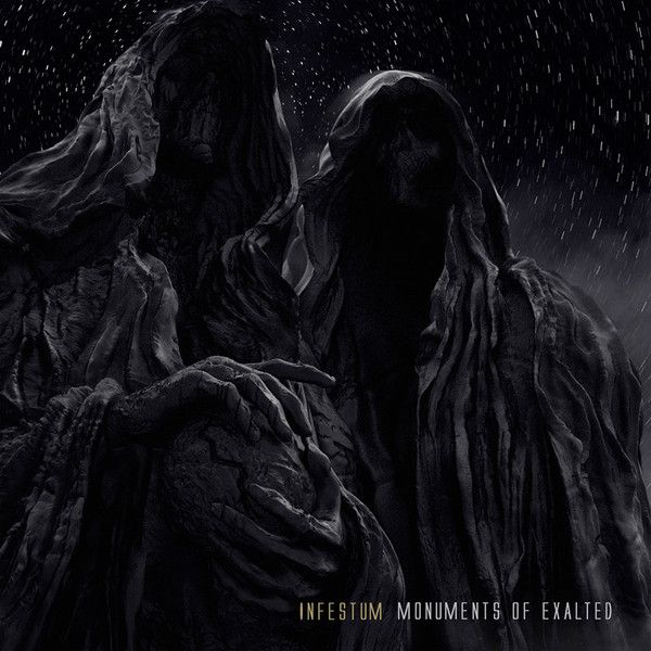 Infestum — Monuments Of Exalted