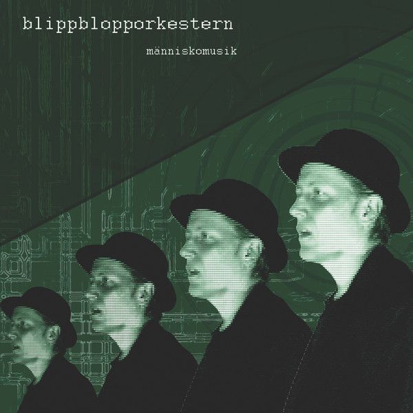 Blippblopporkestern — Manniskomusik