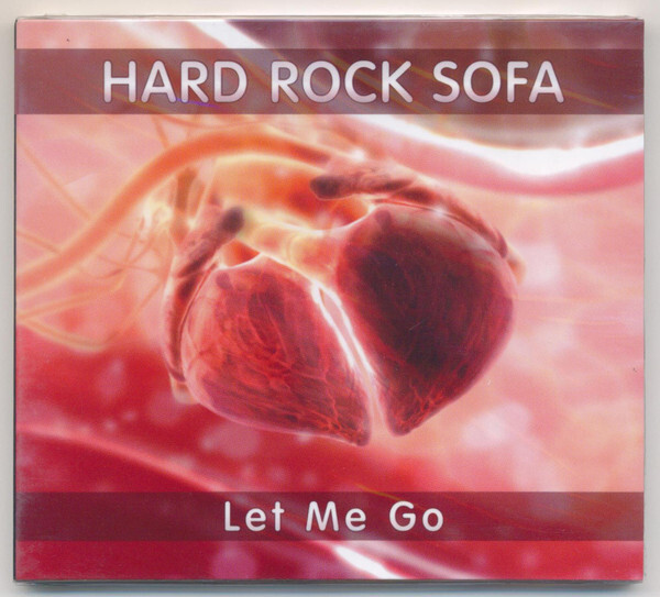 Hard Rock Sofa — Let Me Go