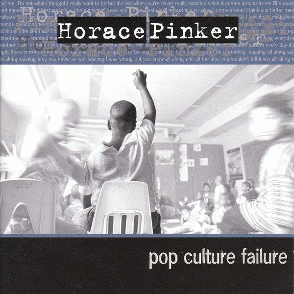 Horace Pinker — Pop Culture Failure