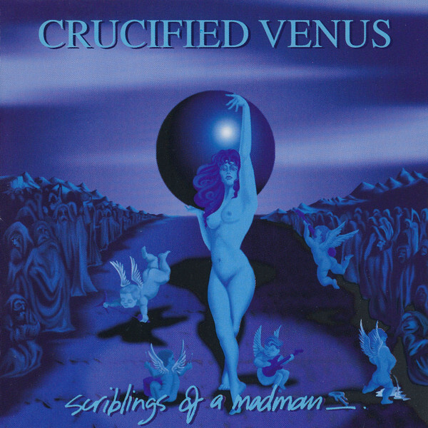 Crucified Venus — Scribblings Of A Madman