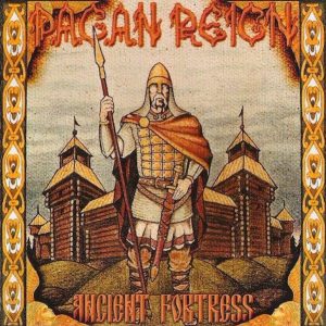 Pagan Reign — Ancient Fortress