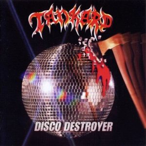 Tankard — Disco Destroyer