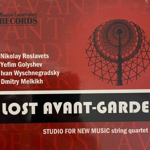 Lost Avant-Garde — Studio For New Music String Quartet