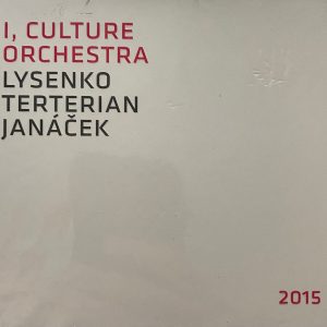 Lysenko + Terterian + Janacek — I, Culture Orchestra